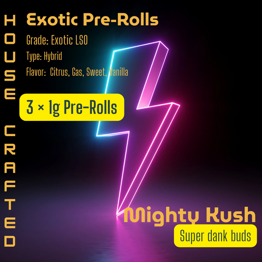 Mighty Kush | 3 × 1g Exotic Pre-Rolls